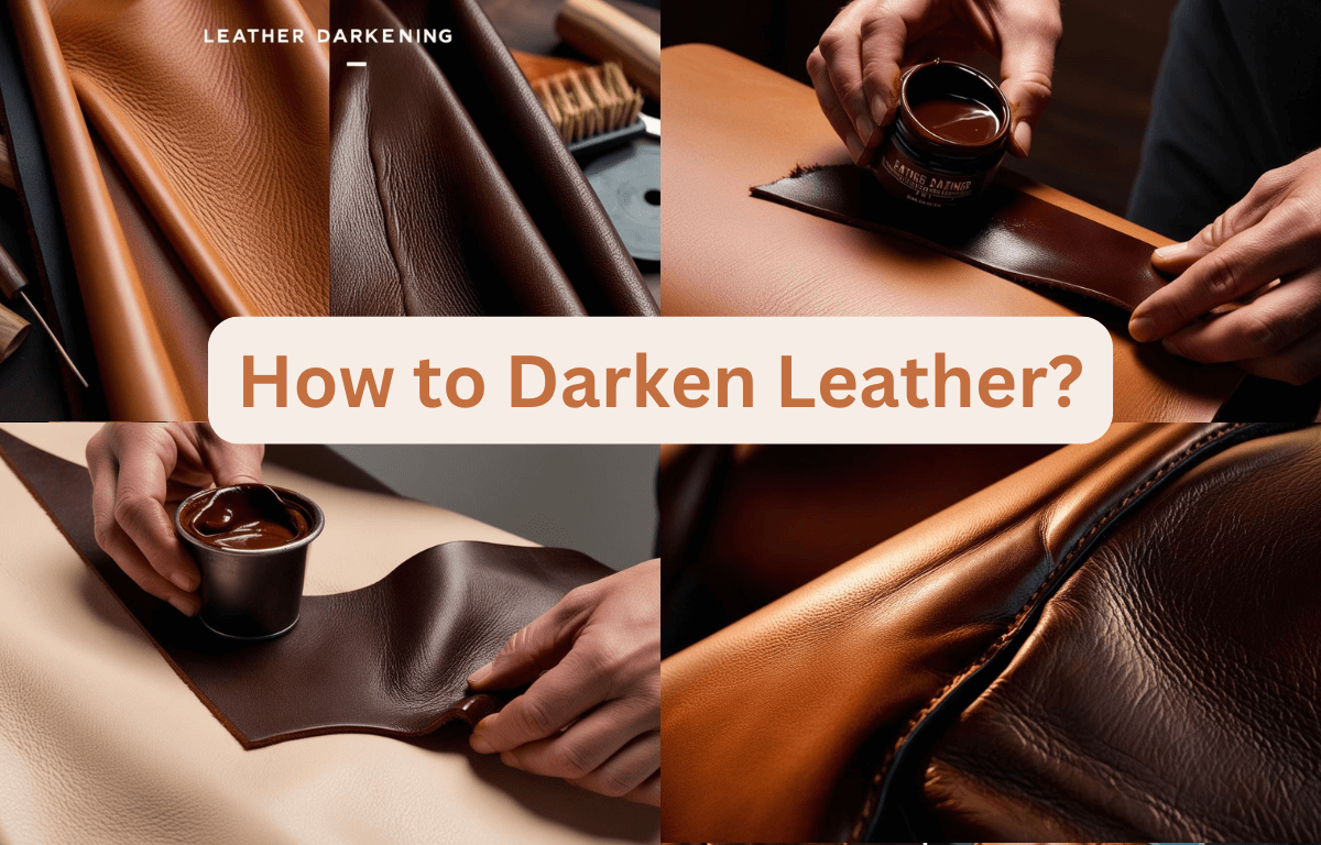 How to Darken Leather [2025 Updated] – Lusso Leather